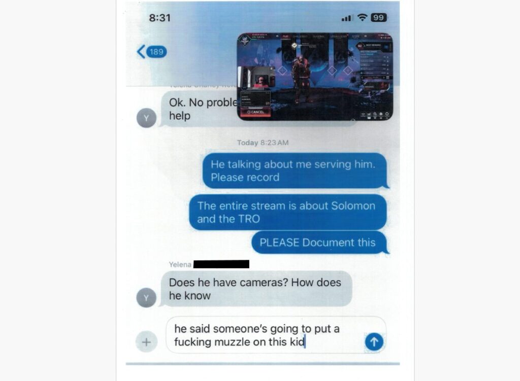 [EXHIBIT 3B: Text message screenshot, 8:31am, July 11, 2024, "He talking about me serving him. Please record / The entire stream is about Solomon and the TRO / PLEASE Document this" / Reply: "he said someone's going to put a fucking muzzle on this kid"]